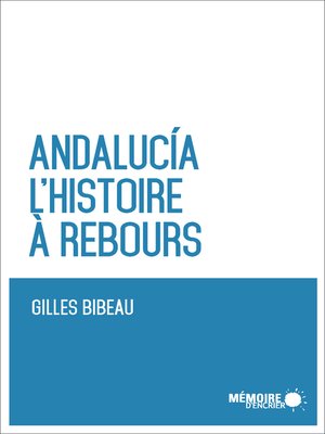 cover image of Andalucia. L'histoire à rebours